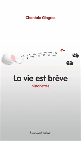 La vie est brève