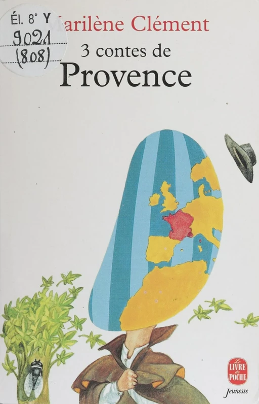 Trois contes de Provence - Marilène Clément - Hachette Jeunesse (réédition numérique FeniXX)