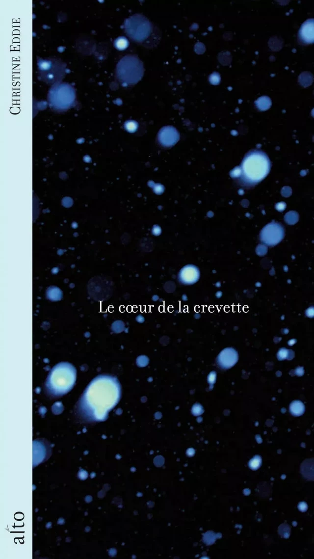 Le coeur de la crevette - Christine Eddie - Alto