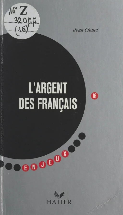 L'argent des Français - Jean Clouet - Hatier (réédition numérique FeniXX)