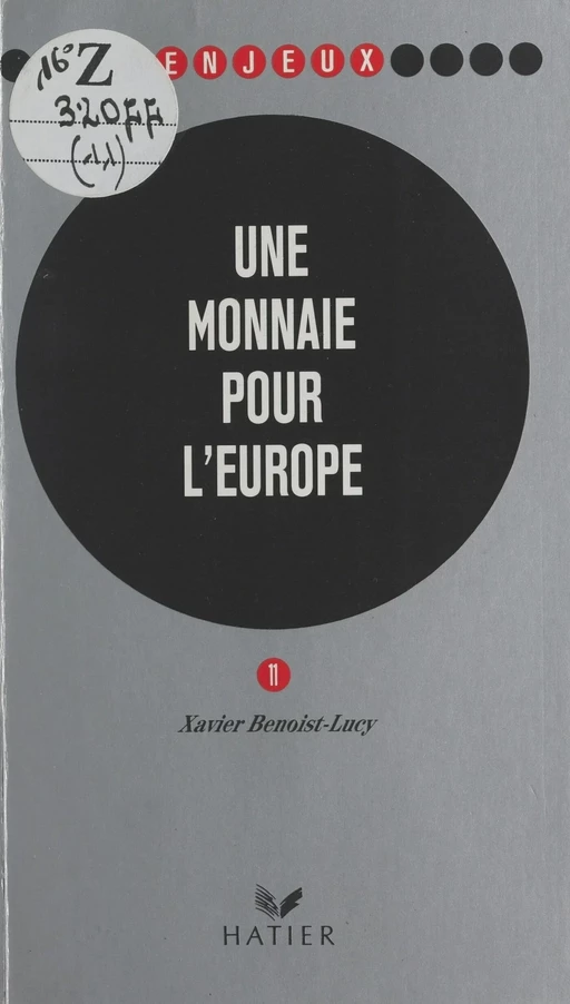 Une monnaie pour l'Europe - Xavier Benoist-Lucy - Hatier (réédition numérique FeniXX)