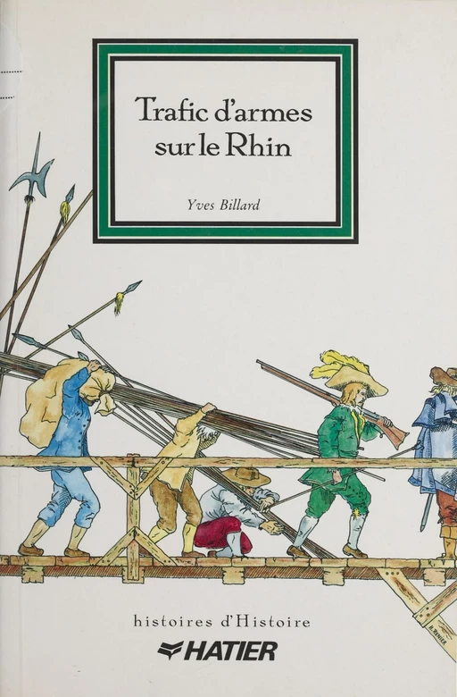 Trafic d'armes sur le Rhin - Yves Billard - Hatier (réédition numérique FeniXX)