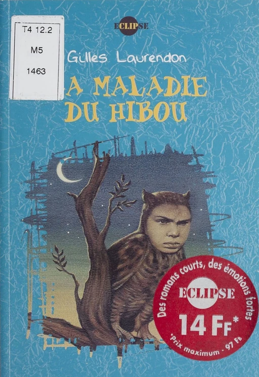 La Maladie du hibou - Gilles Laurendon - Hachette Jeunesse (réédition numérique FeniXX)