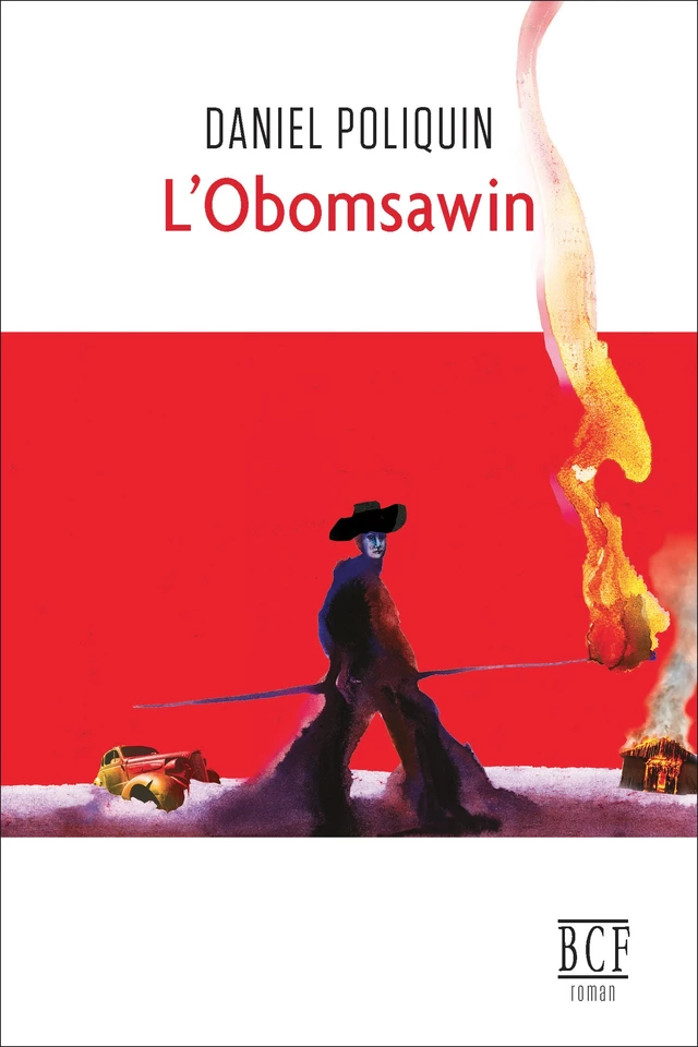 L’Obomsawin - Daniel Poliquin - Éditions Prise de parole