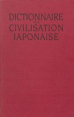 Dictionnaire de la civilisation japonaise