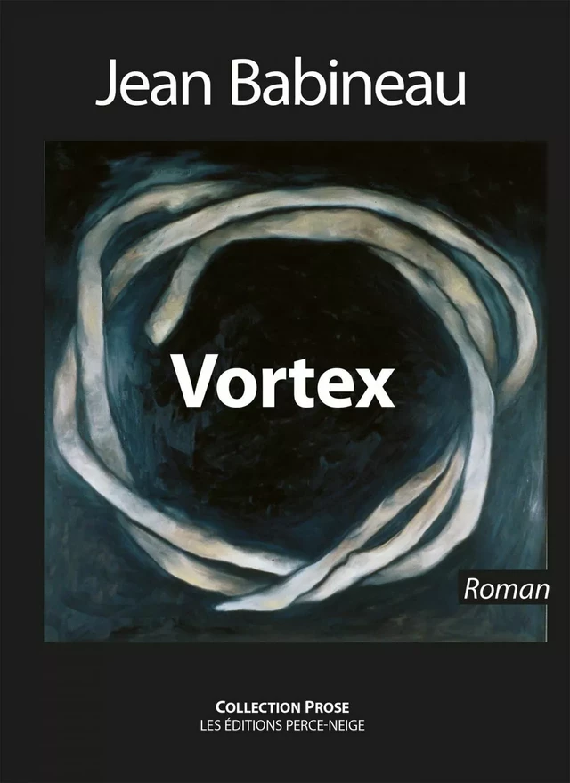 Vortex - Jean Babineau - Éditions Perce-Neige