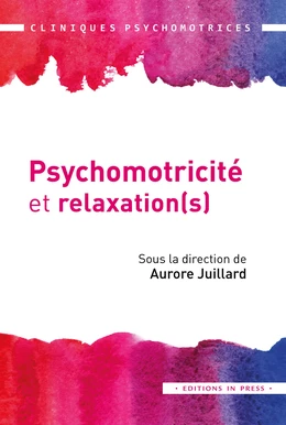 Psychomotricité et relaxation(s)