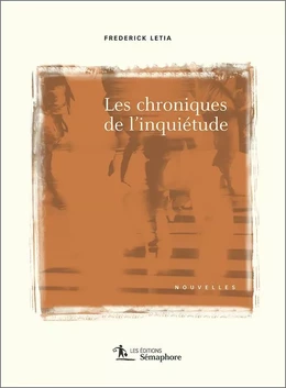 Les chroniques de l'inquiétude