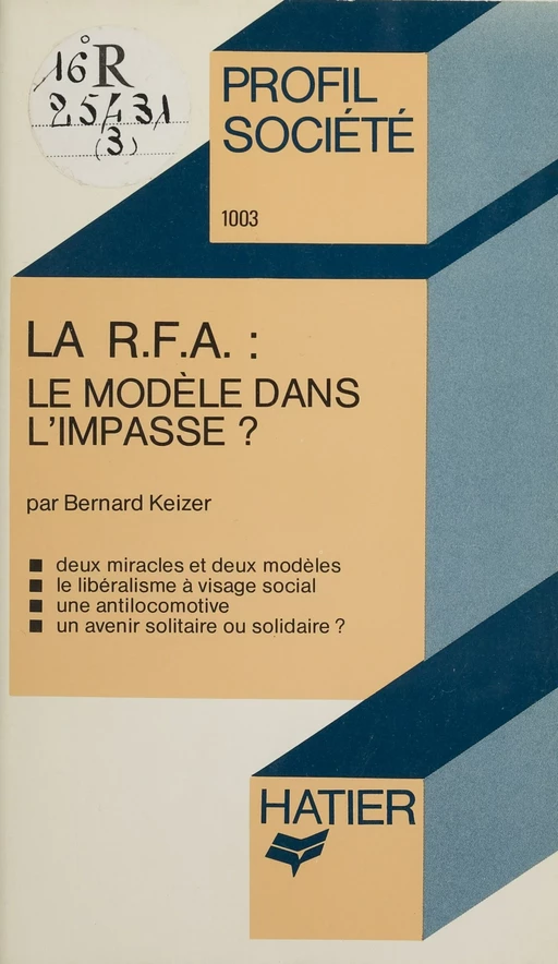 La République fédérale d'Allemagne : le modèle dans l'impasse ? - Bernard Keizer - Hatier (réédition numérique FeniXX)