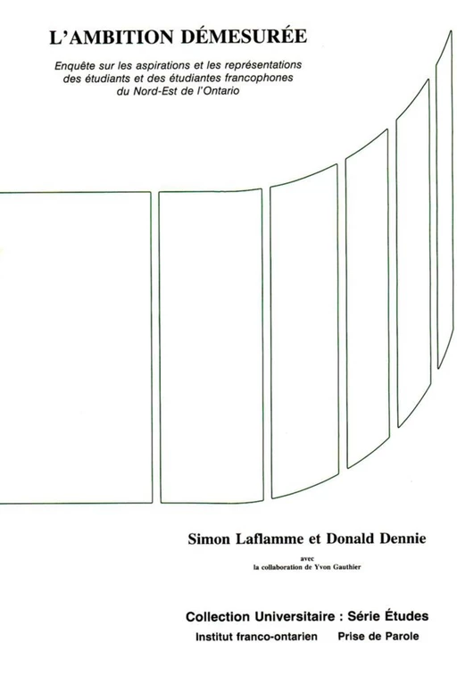 L'Ambition démesurée - Donald Dennie, Simon Laflamme - Éditions Prise de parole