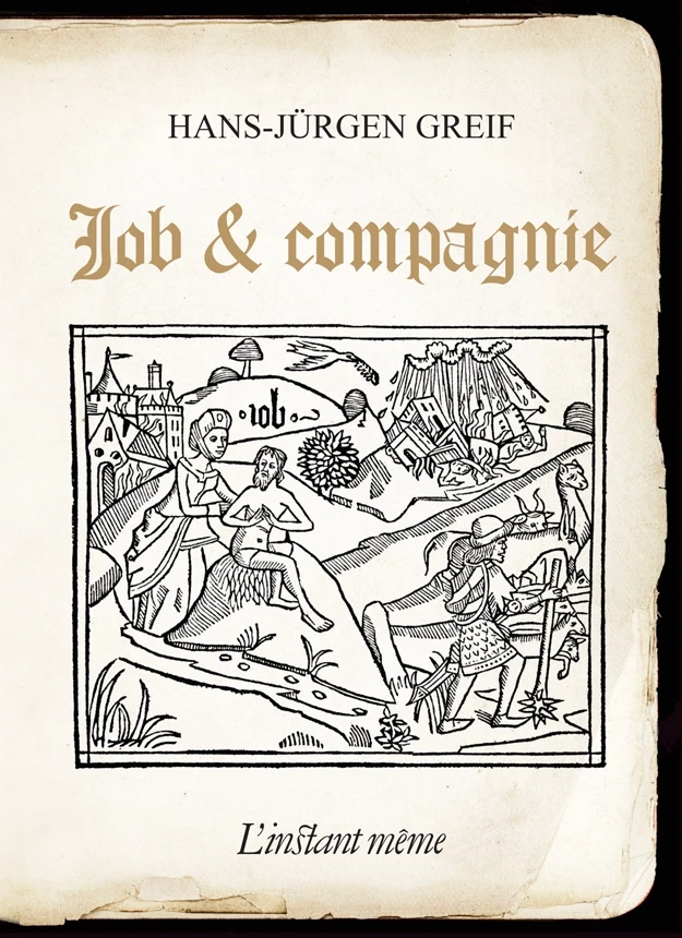 Job & compagnie - Hans-Jürgen Greif - Éditions de L'instant même