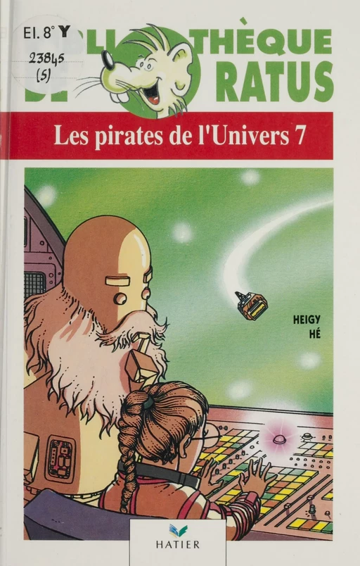 Les Pirates de l'Univers 7 - Max Heigy, Dominique Hé - Hatier (réédition numérique FeniXX)