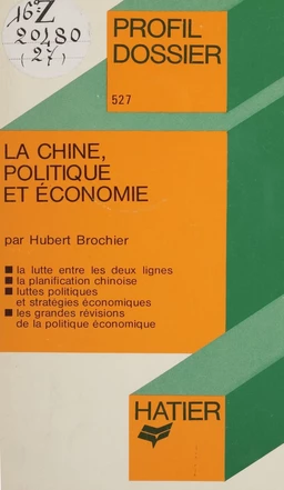 La Chine : politique et économie