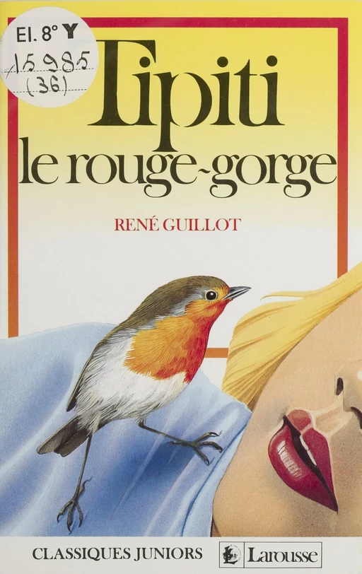 Tipiti le rouge-gorge - René Guillot - Larousse (réédition numérique FeniXX)