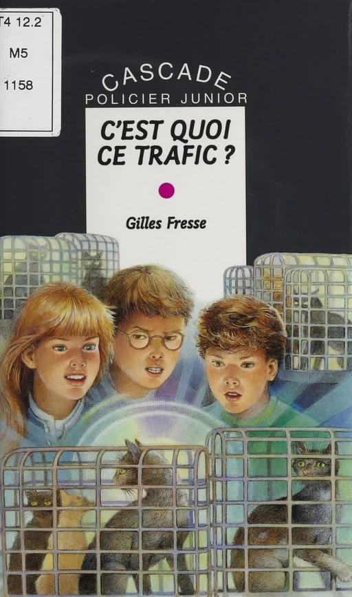 C'est quoi ce trafic ? - Gilles Fresse - Rageot (réédition numérique FeniXX)