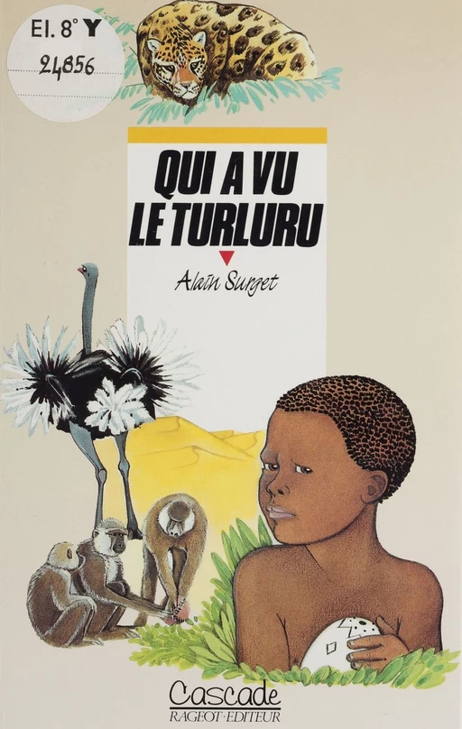 Qui a vu le turluru - Alain Surget - Rageot (réédition numérique FeniXX)