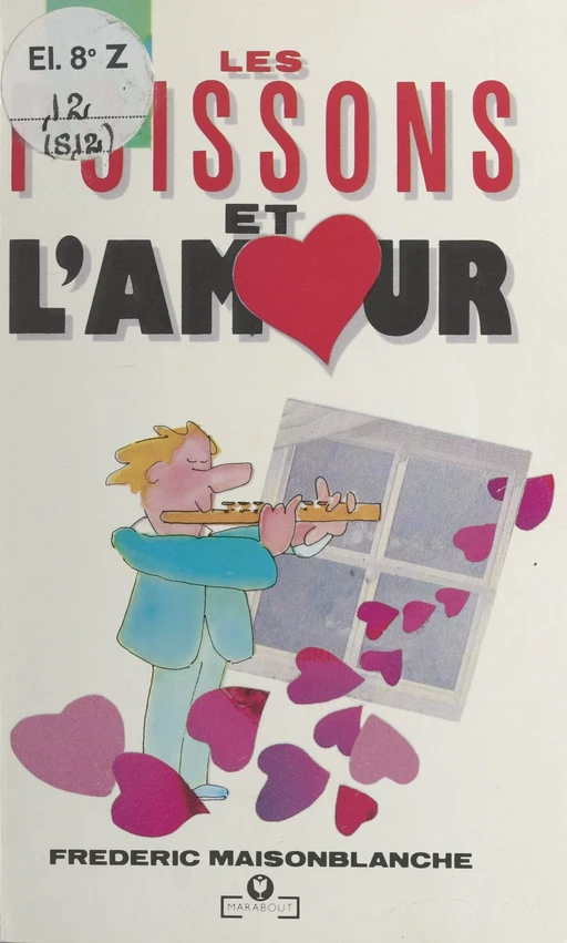 Le Poisson et l'Amour - Frédéric Maisonblanche - Marabout (réédition numérique FeniXX)