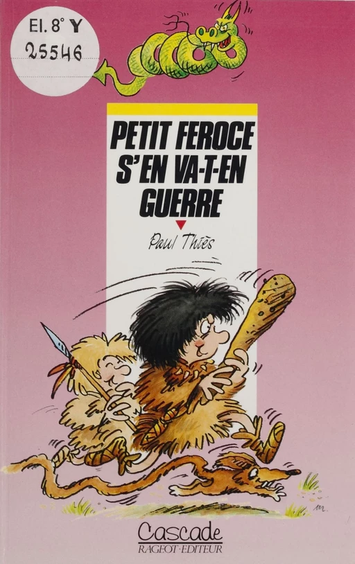 Petit Féroce s'en va-t-en guerre - Paul Thiès - Rageot (réédition numérique FeniXX)