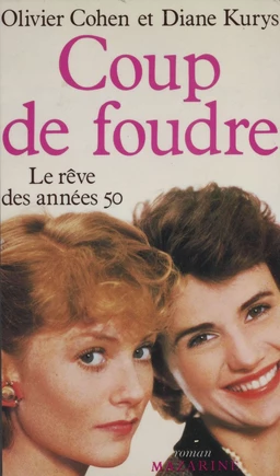 Coup de foudre : le rêve des années 50