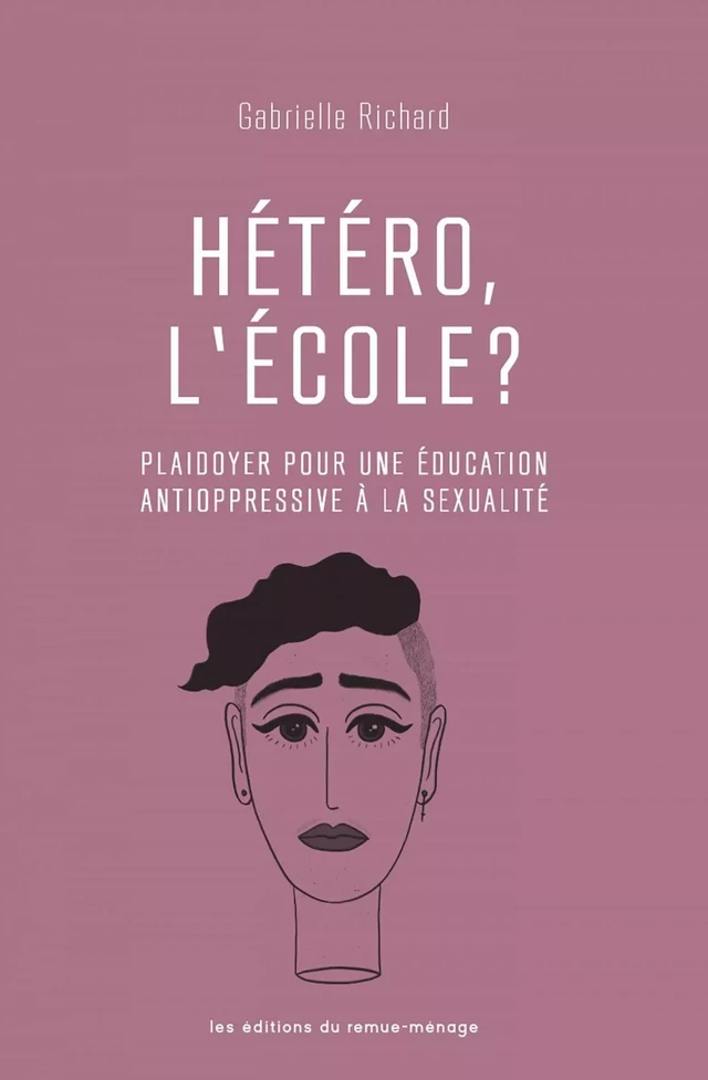 Hétéro, l’école? - Gabrielle Richard - Éditions du remue-ménage