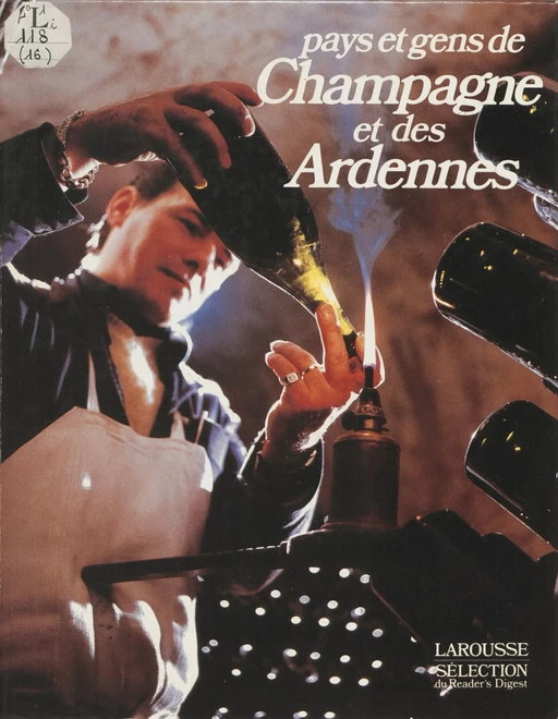 Pays et gens des Ardennes et de Champagne -  Collectif - Larousse (réédition numérique FeniXX)