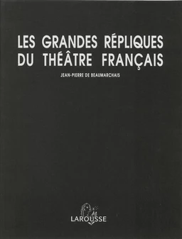 Les Grandes Répliques du théâtre français