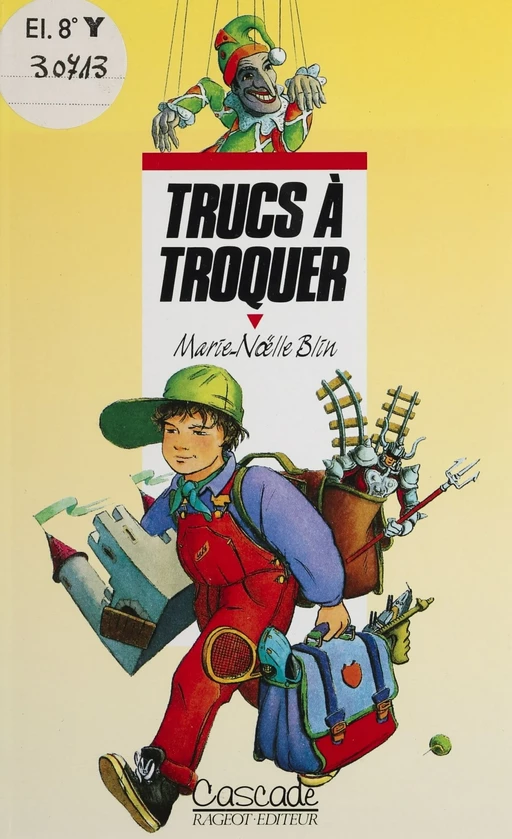 Trucs à troquer - Marie-Noëlle Blin - Rageot (réédition numérique FeniXX)