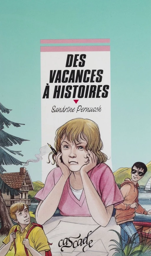 Des vacances à histoires - Sandrine Pernusch - Rageot (réédition numérique FeniXX)