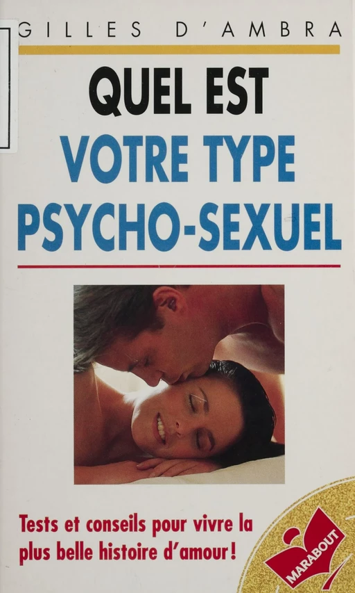 Quel est votre type psycho-sexuel ? - Gilles D'Ambra - Marabout (réédition numérique FeniXX)