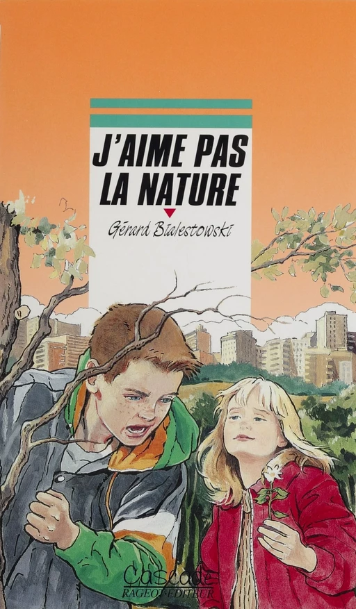 J'aime pas la nature - Gérard Bialestowski - Rageot (réédition numérique FeniXX)