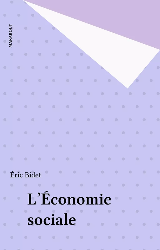 L'Économie sociale - Éric Bidet - Marabout (réédition numérique FeniXX)