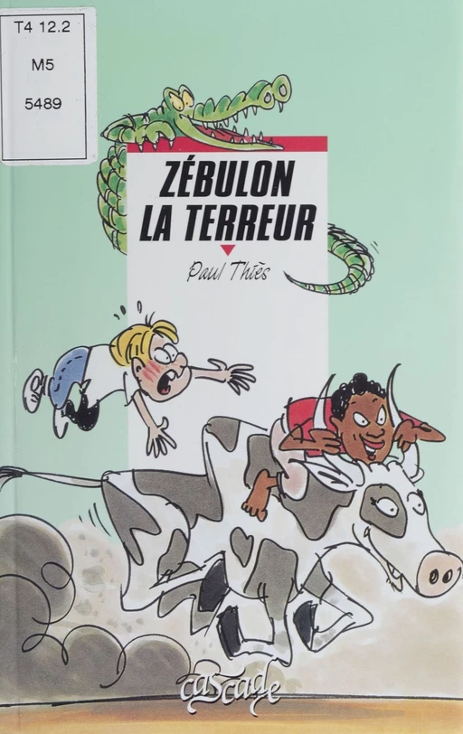 Zébulon la terreur - Paul Thiès - Rageot (réédition numérique FeniXX)