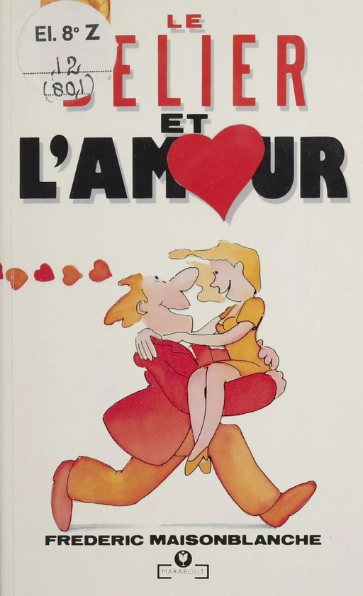 Le Bélier et l'Amour - Frédéric Maisonblanche - Marabout (réédition numérique FeniXX)