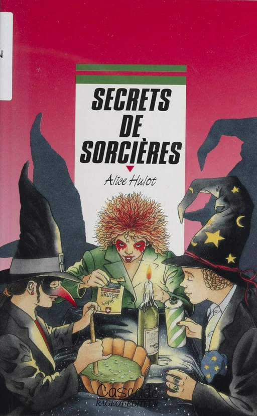 Secrets de sorcières - Alice Hulot - Rageot (réédition numérique FeniXX)