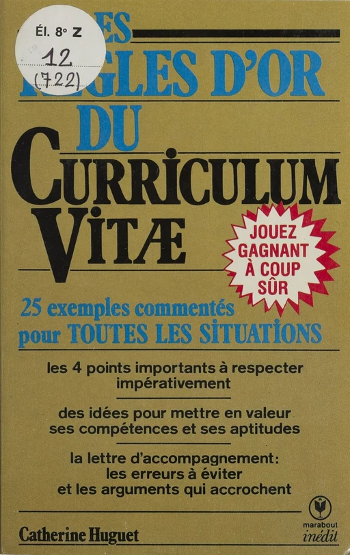 Les Règles d'or du curriculum vitae - Catherine Huguet - Marabout (réédition numérique FeniXX)