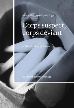 Corps suspect, corps déviant