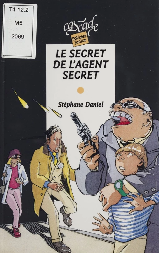 Le Secret de l'agent secret - Stéphane Daniel - Rageot (réédition numérique FeniXX)