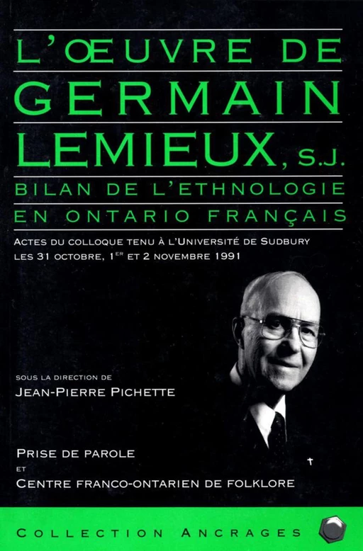 L'Oeuvre de Germain Lemieux, s.j. - Jean-Pierre Pichette - Éditions Prise de parole