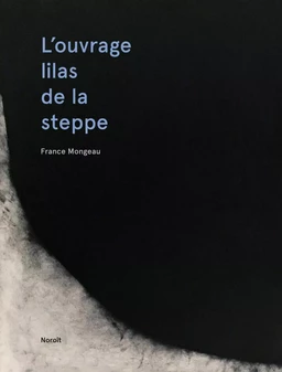 L'ouvrage lilas de la steppe