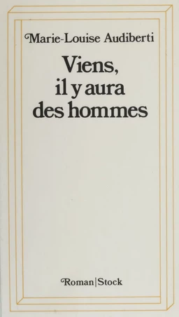 Viens, il y aura des hommes