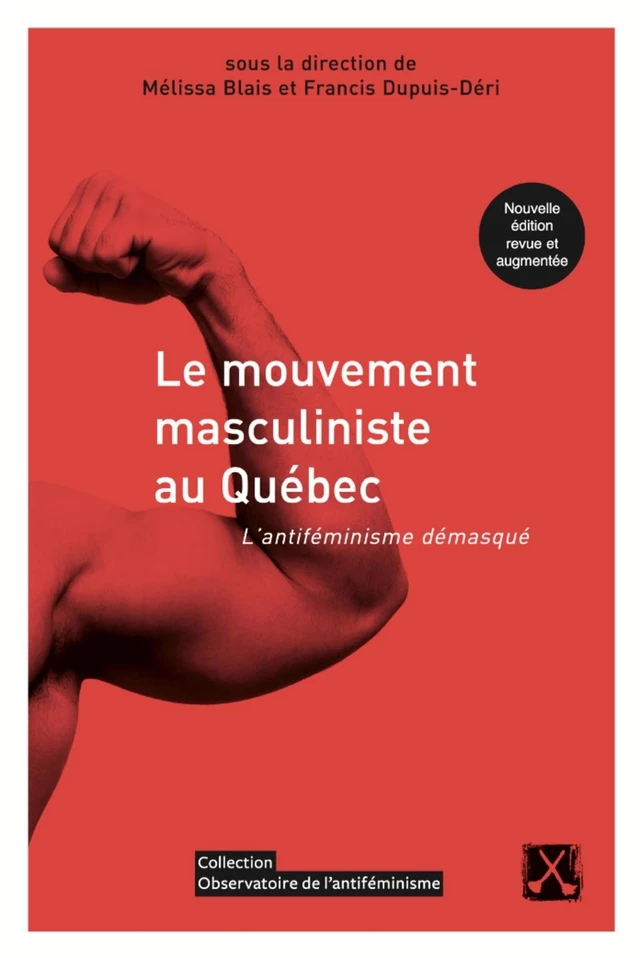 Le mouvement masculiniste au Québec — Nouvelle édition revue et augmentée -  - Éditions du remue-ménage