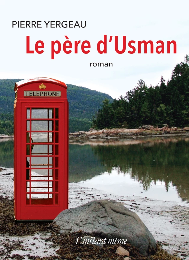 Le père d'Usman - Pierre Yergeau - Éditions de L'instant même