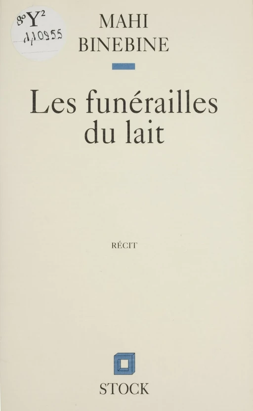 Les Funérailles du lait - Mahi Binebine - Stock (réédition numérique FeniXX)