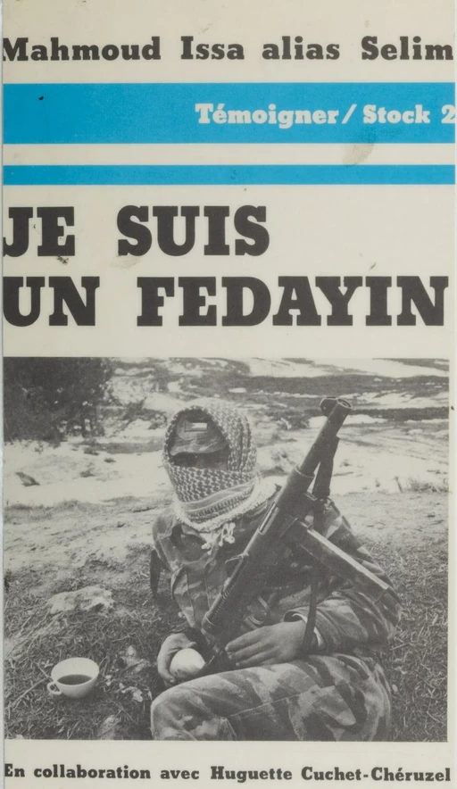 Je suis un fedayin - Mahmoud Issa - Stock (réédition numérique FeniXX)