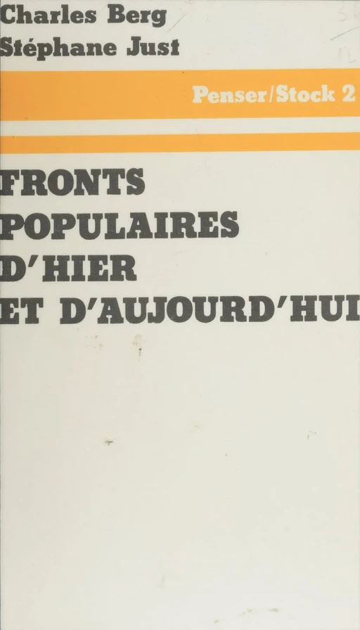 Fronts populaires d'hier et d'aujourd'hui - Charles Berg, Stéphane Just - Stock (réédition numérique FeniXX)