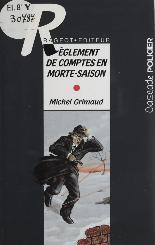 Règlement de comptes en morte saison - Michel Grimaud - Rageot (réédition numérique FeniXX)