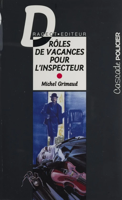 Drôles de vacances pour l'inspecteur - Michel Grimaud - Rageot (réédition numérique FeniXX)