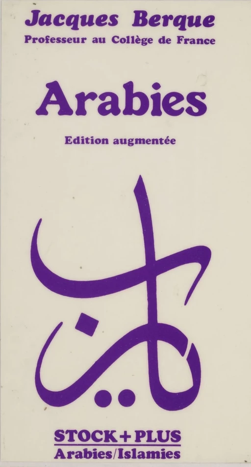 Arabies - Jacques Berque - Stock (réédition numérique FeniXX)