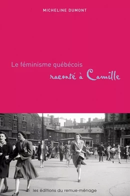 Le féminisme québécois raconté à Camille