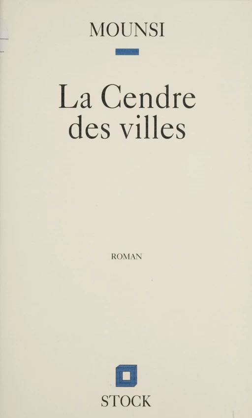 La Cendre des villes - Mohand Mounsi - Stock (réédition numérique FeniXX)